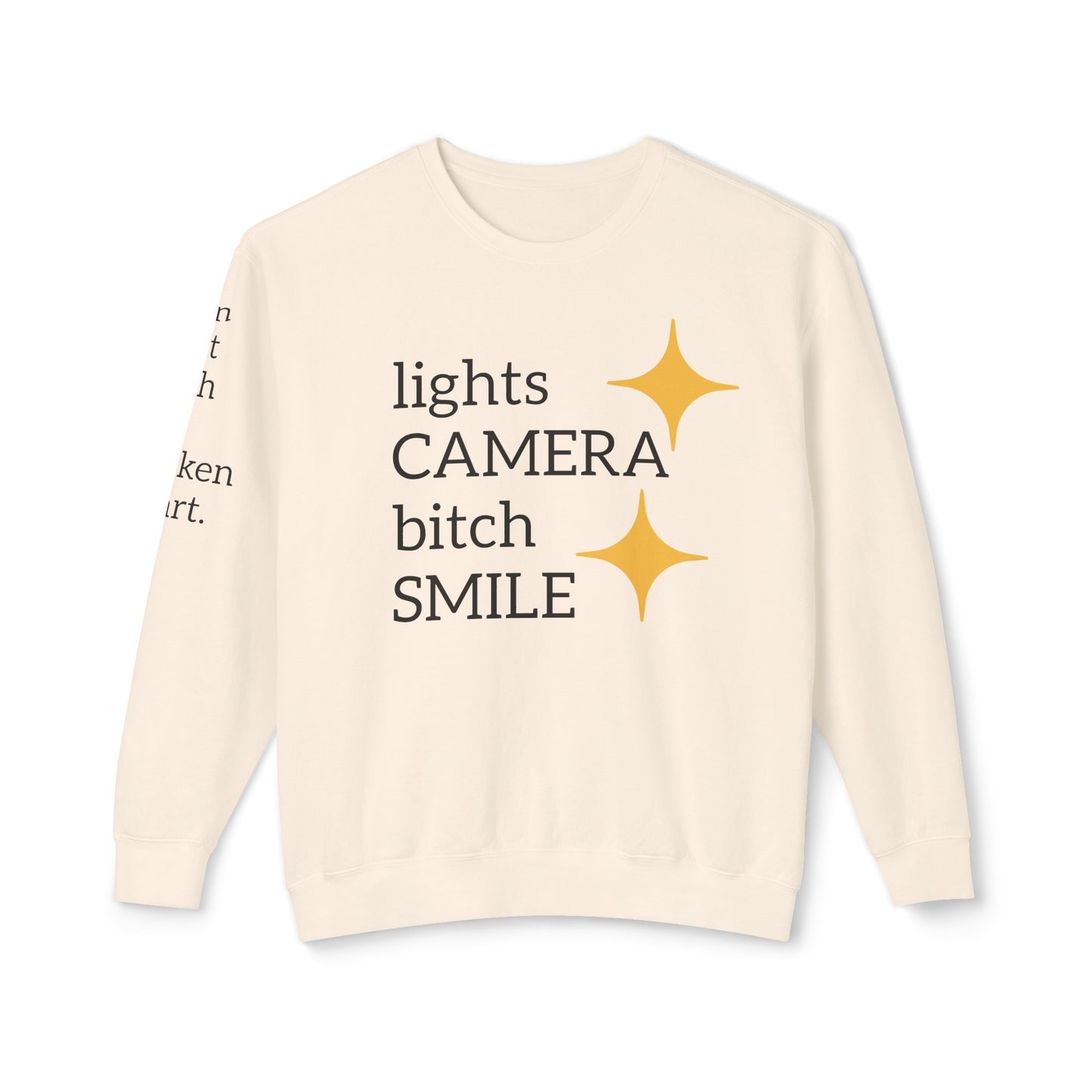 Lights Camera Bitch Smile Sweatshirt! All Colors and Sizes Unisex Lightweight Crewneck Sweatshirt