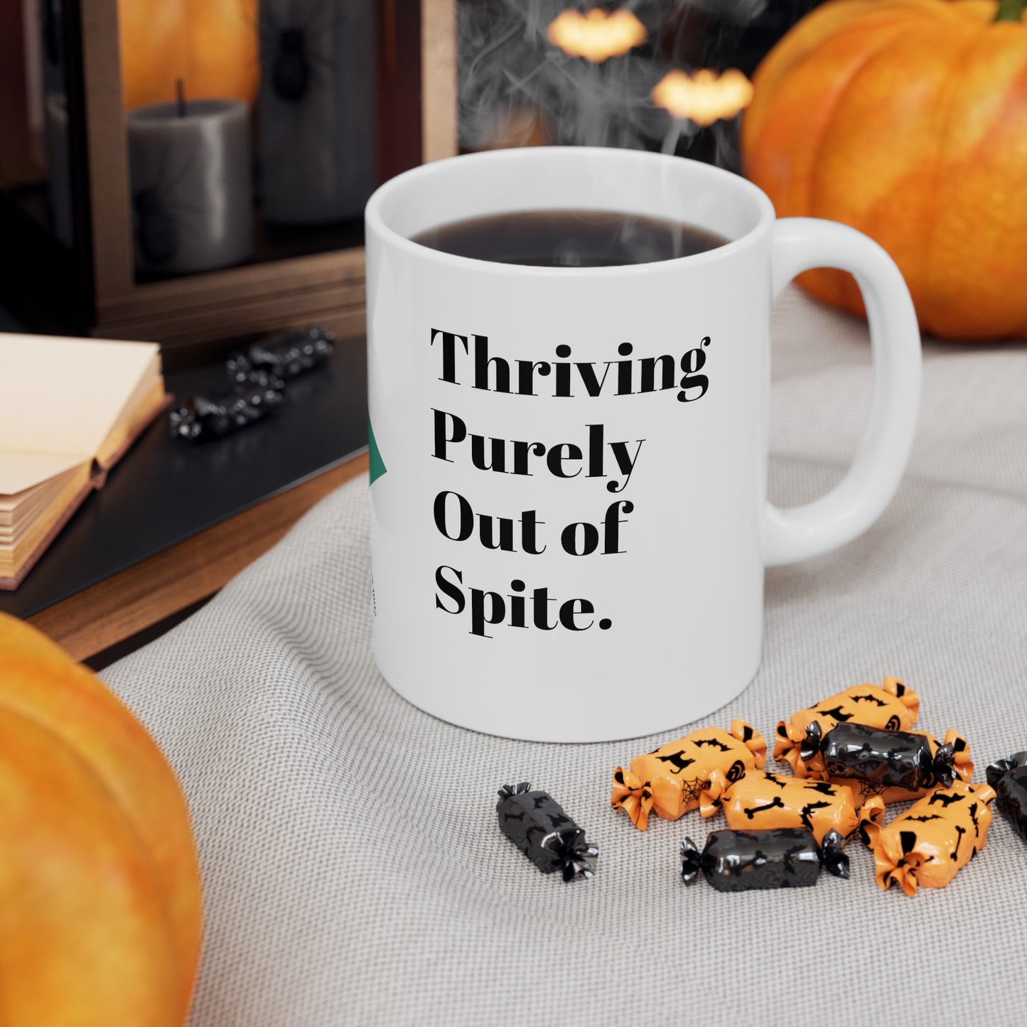 Thriving Purely Out of Spite Ceramic Mug, (11oz, 15oz) Thriving Purely Out of Spite