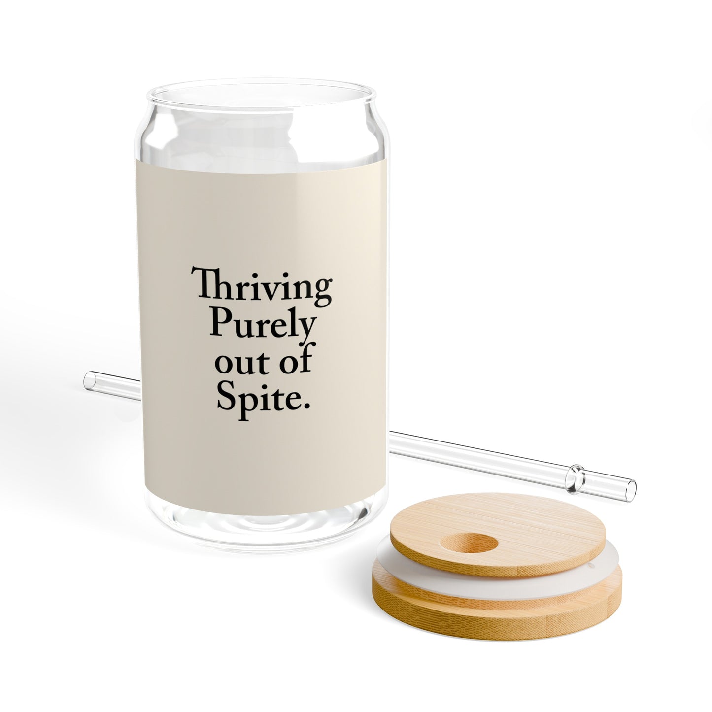 Thriving Purely out of Spite Sipper Glass, 16oz