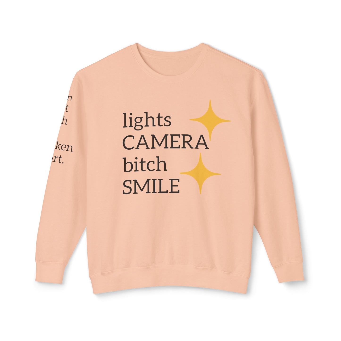 Lights Camera Bitch Smile Sweatshirt! All Colors and Sizes Unisex Lightweight Crewneck Sweatshirt