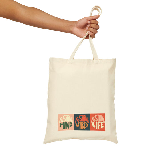 Positive Mind, Vibes and Life - Cotton Canvas Tote Bag