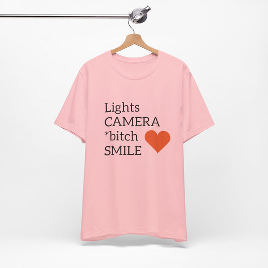 Lights Camera Bitch Smile All Sizes All Colors Unisex Jersey Short Sleeve Tee