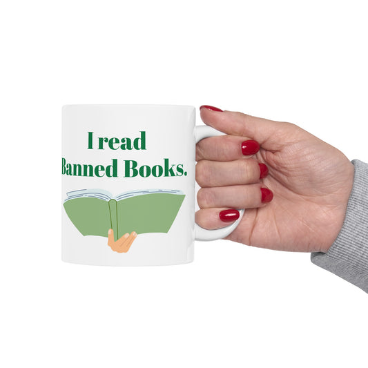 I read Banned Books - Happy Mugs - Ceramic Mug, (11oz, 15oz)