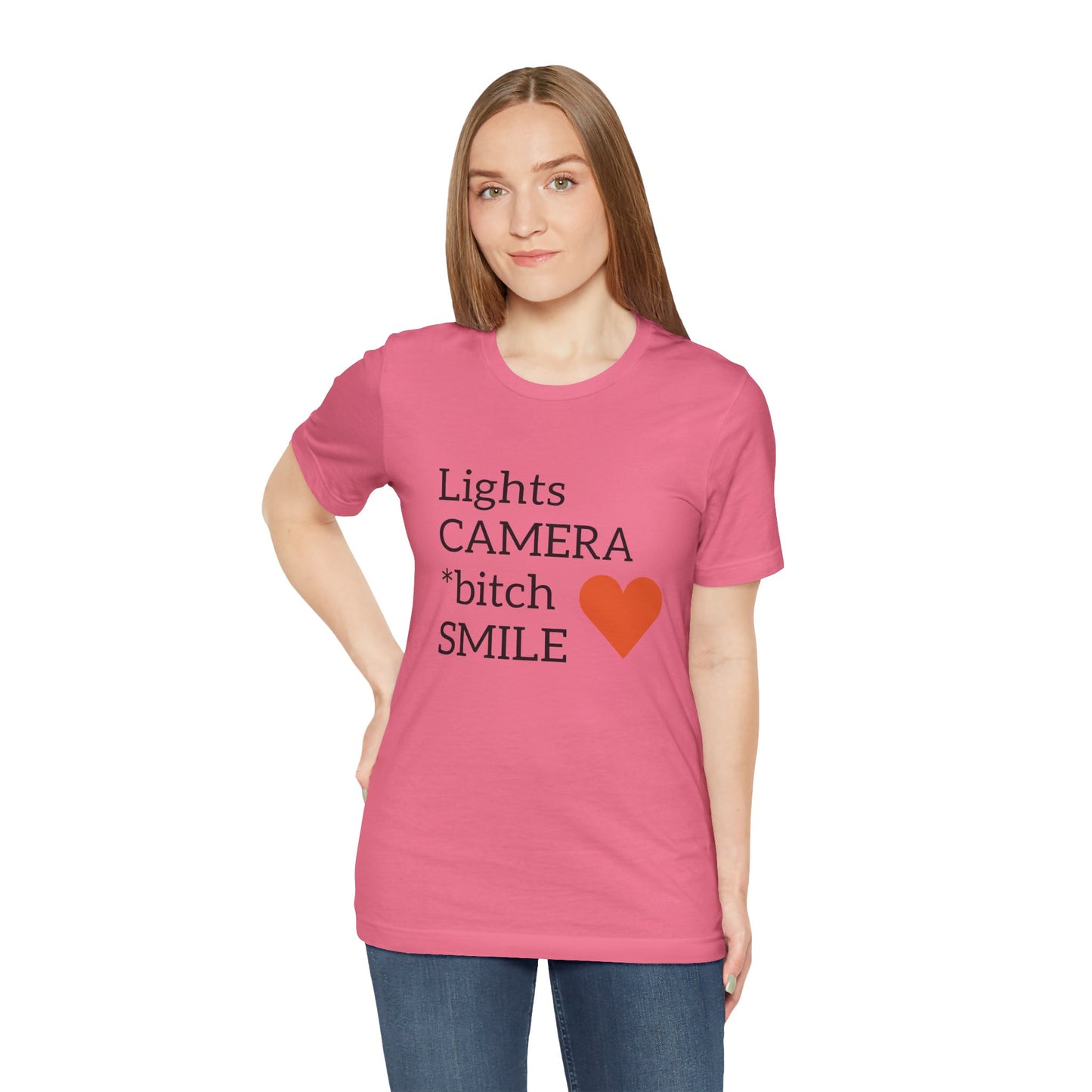 Lights Camera Bitch Smile All Sizes All Colors Unisex Jersey Short Sleeve Tee