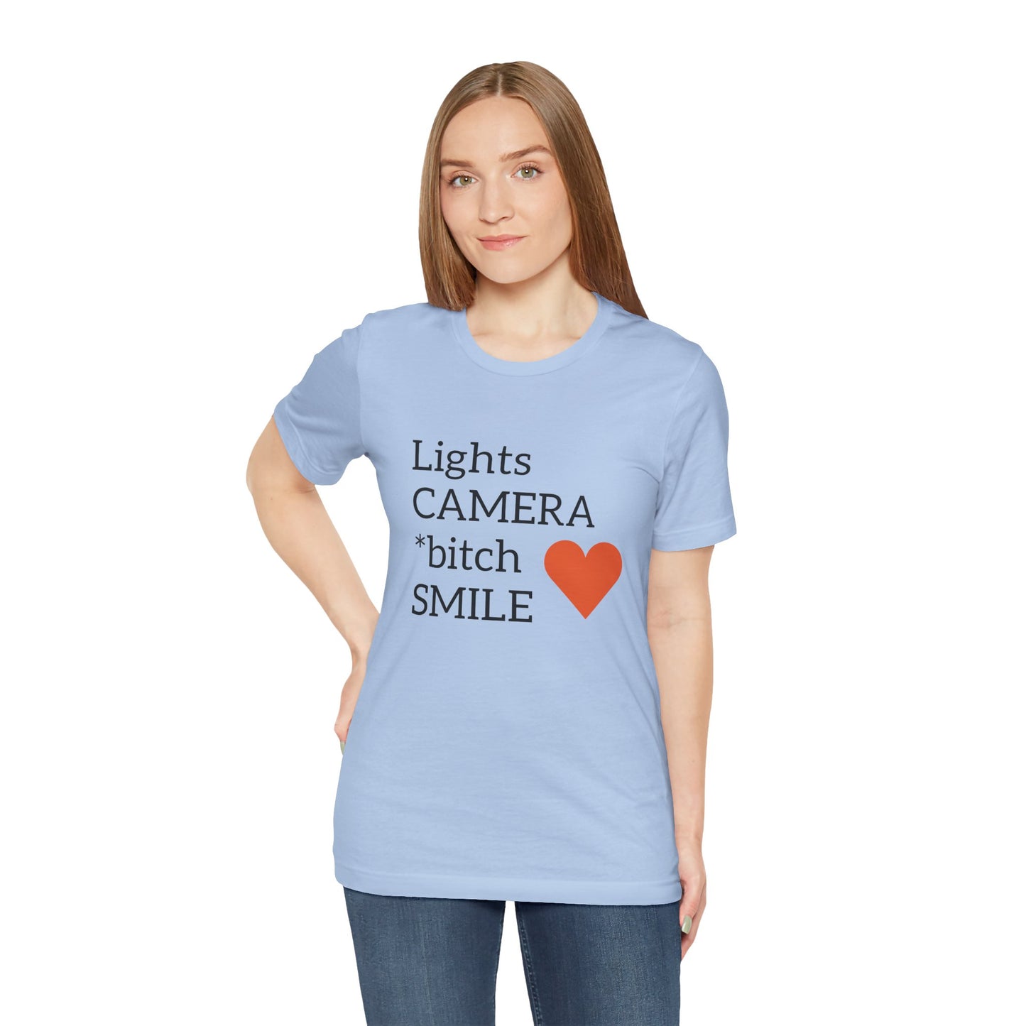 Lights Camera Bitch Smile All Sizes All Colors Unisex Jersey Short Sleeve Tee