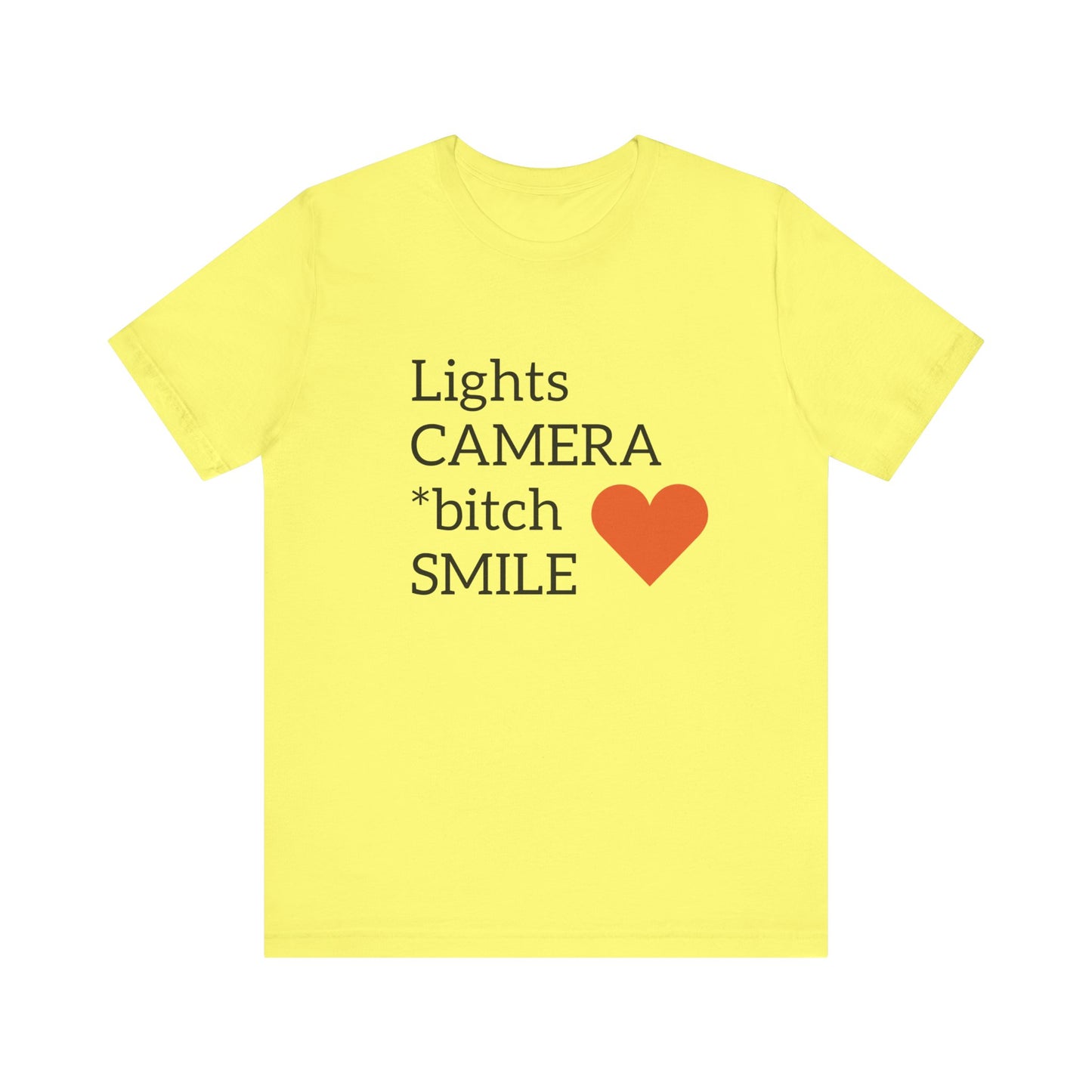 Lights Camera Bitch Smile All Sizes All Colors Unisex Jersey Short Sleeve Tee