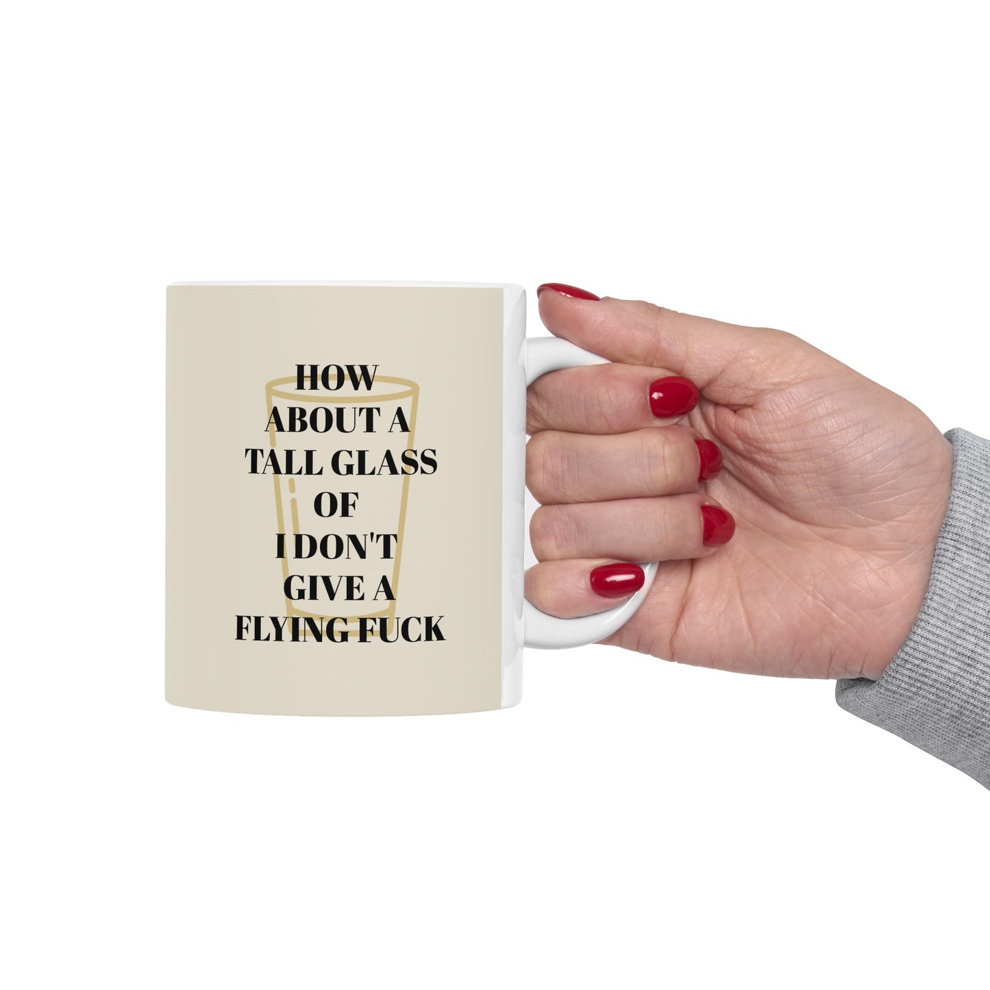 HOW ABOUT I DONT GIVE A FLYING FUCK Ceramic Mug, (11oz, 15oz)