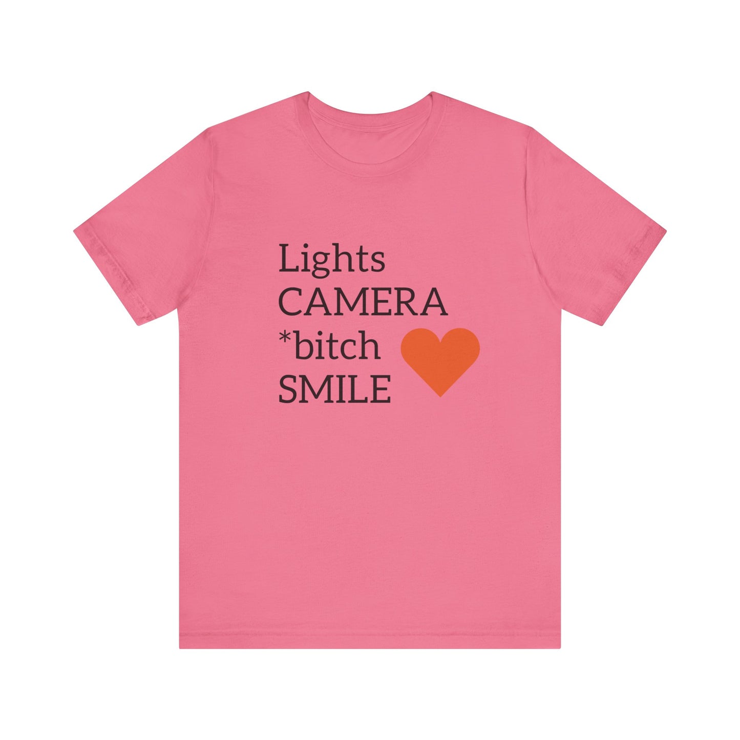 Lights Camera Bitch Smile All Sizes All Colors Unisex Jersey Short Sleeve Tee