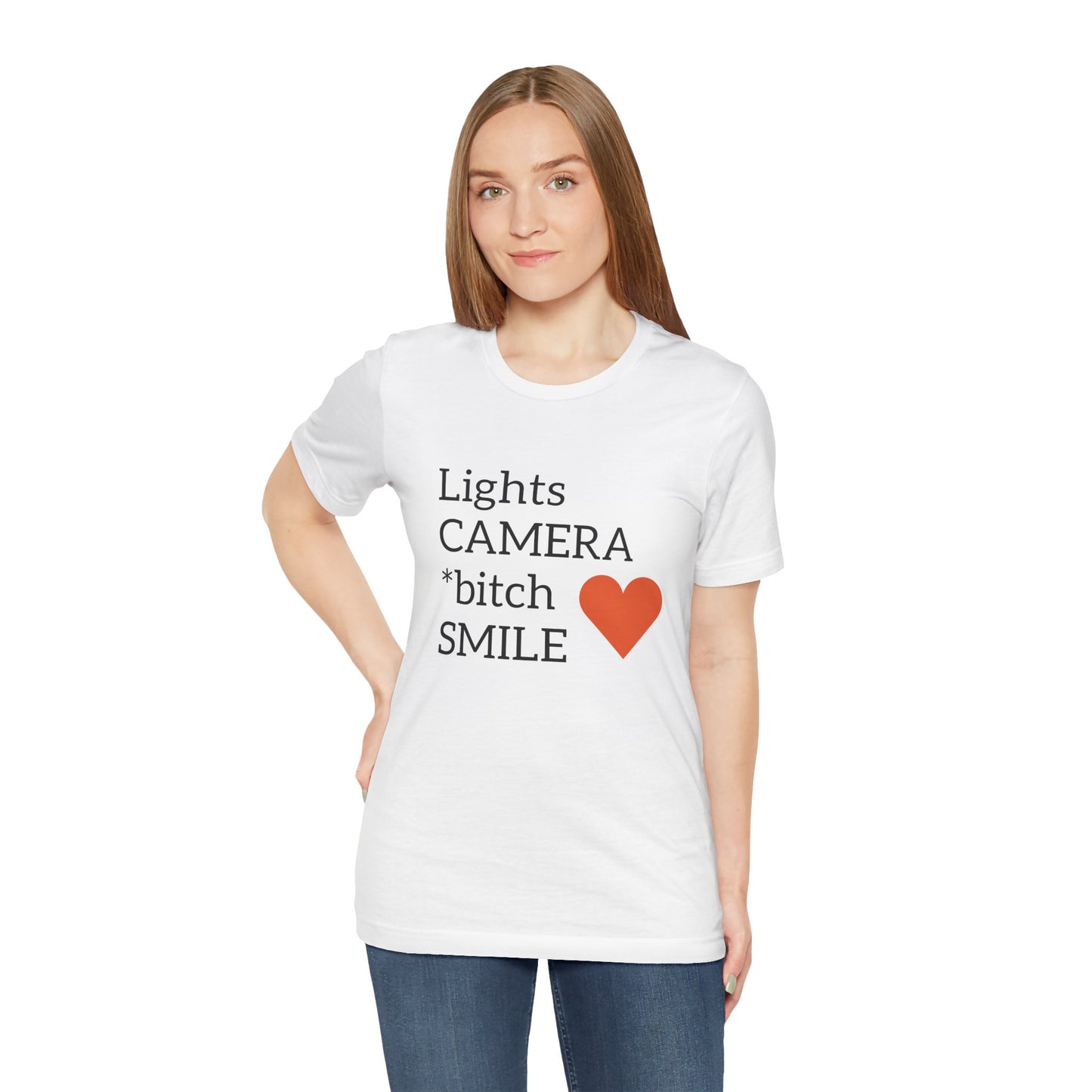 Lights Camera Bitch Smile All Sizes All Colors Unisex Jersey Short Sleeve Tee