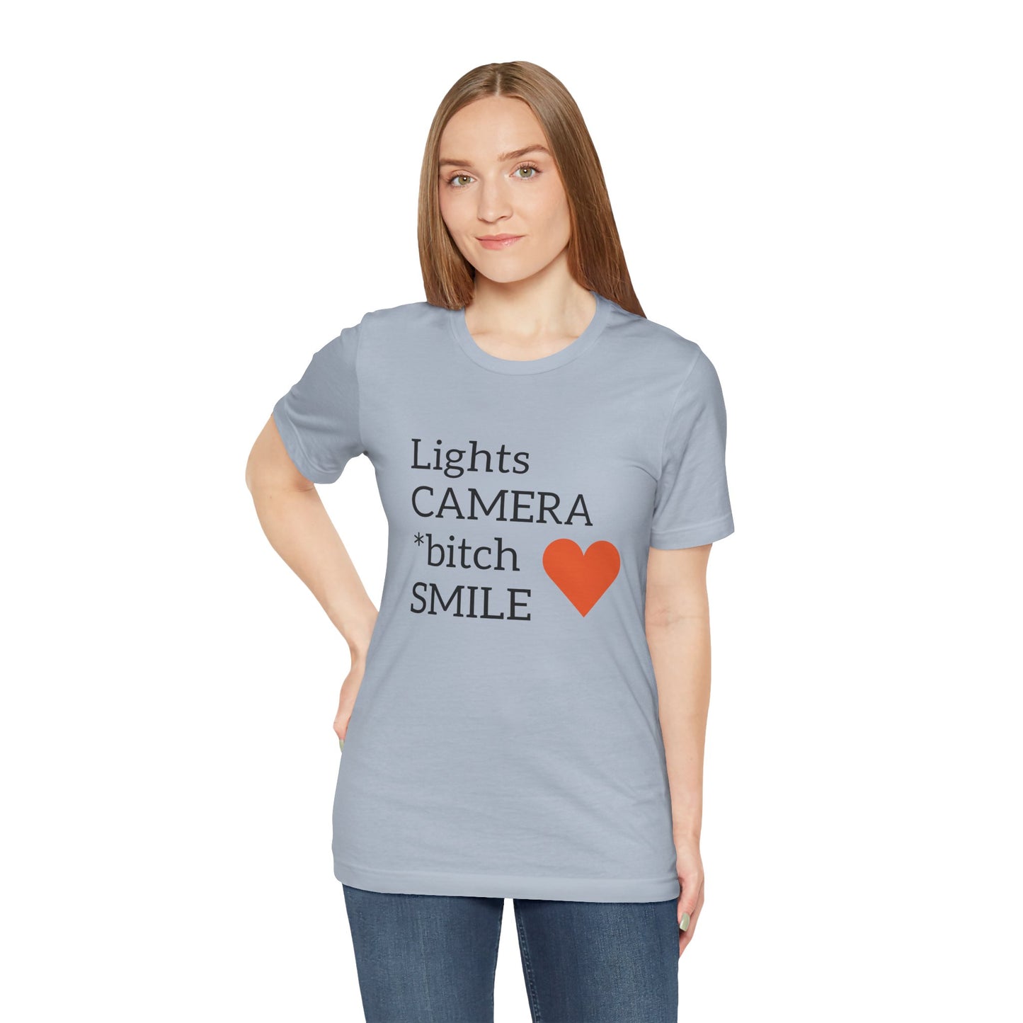 Lights Camera Bitch Smile All Sizes All Colors Unisex Jersey Short Sleeve Tee