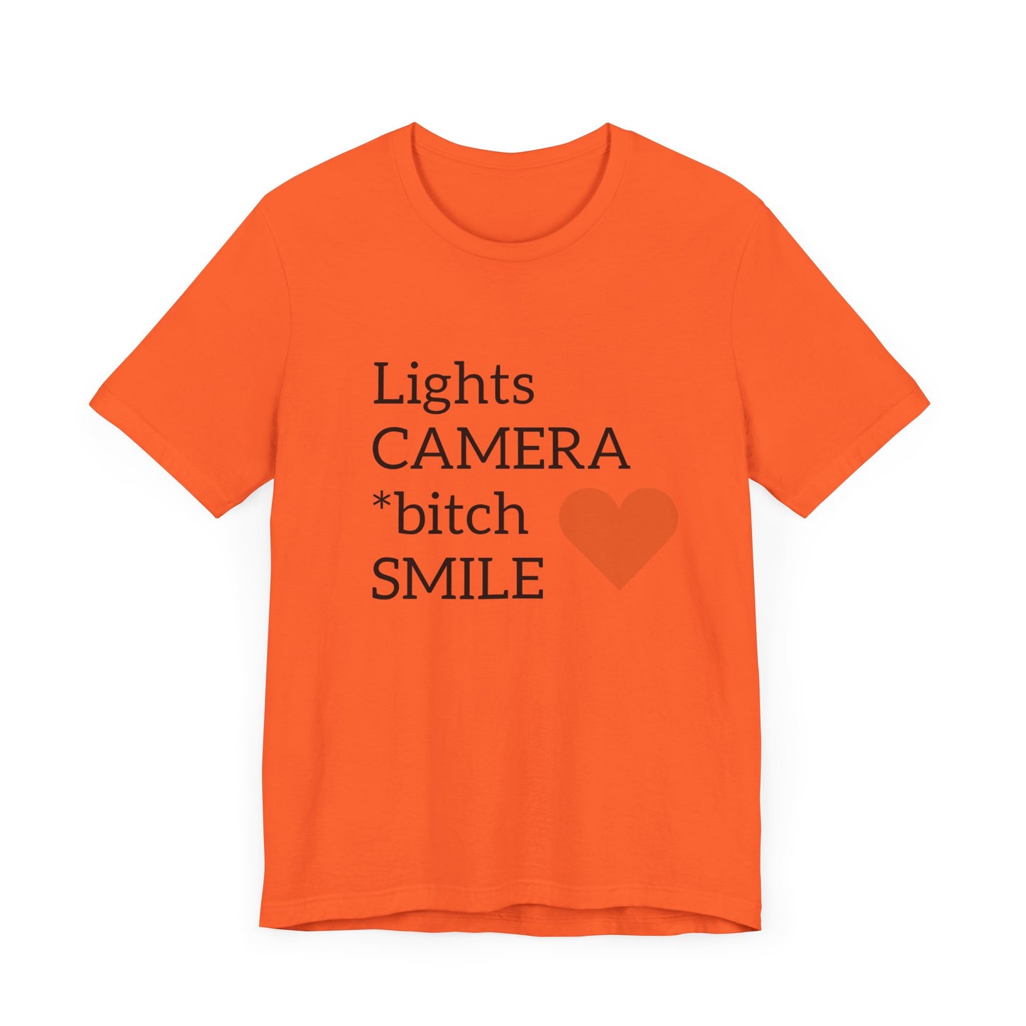 Lights Camera Bitch Smile All Sizes All Colors Unisex Jersey Short Sleeve Tee