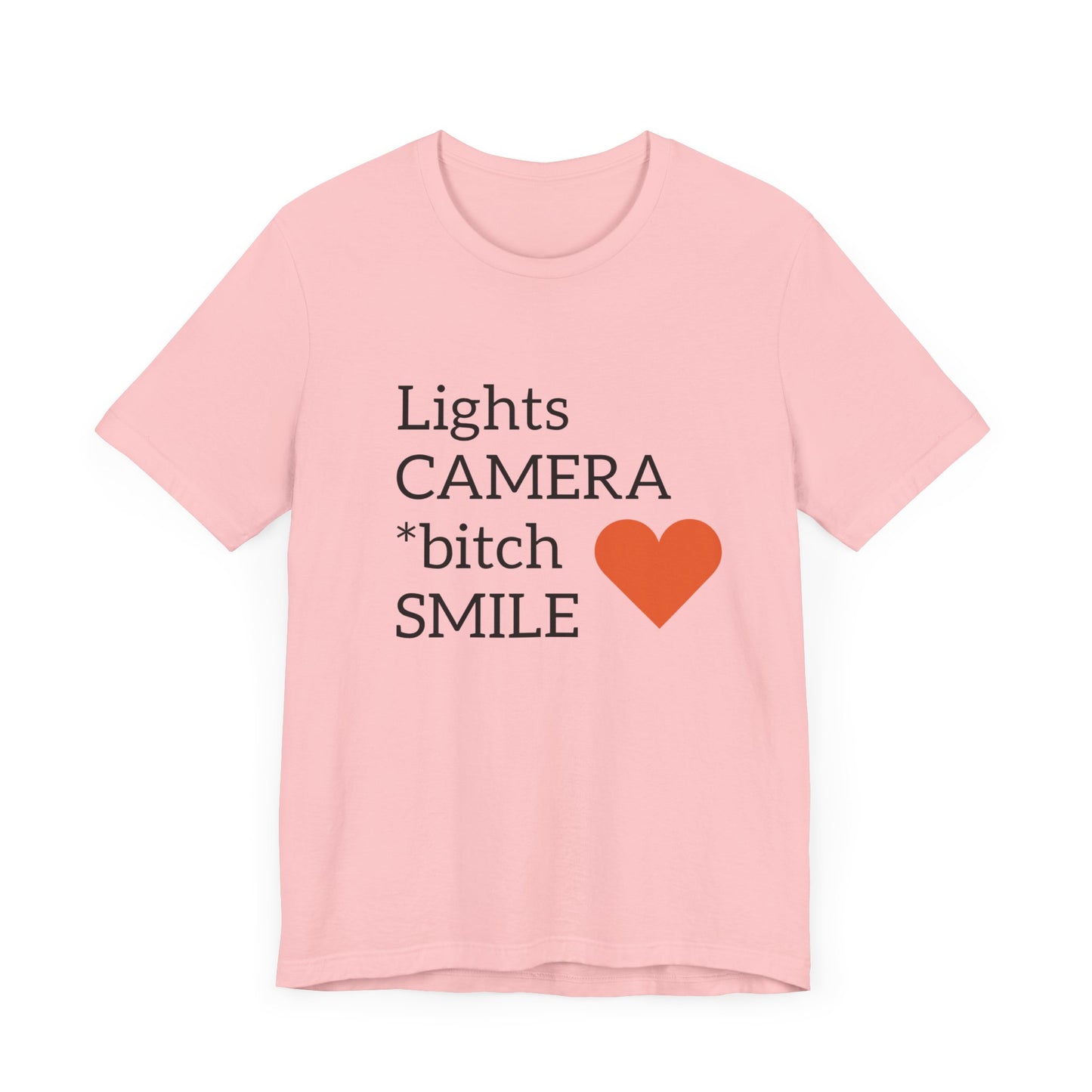 Lights Camera Bitch Smile All Sizes All Colors Unisex Jersey Short Sleeve Tee