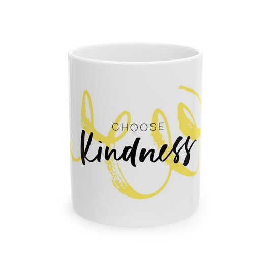 Choose Kindness Ceramic Mug, (11oz, 15oz)