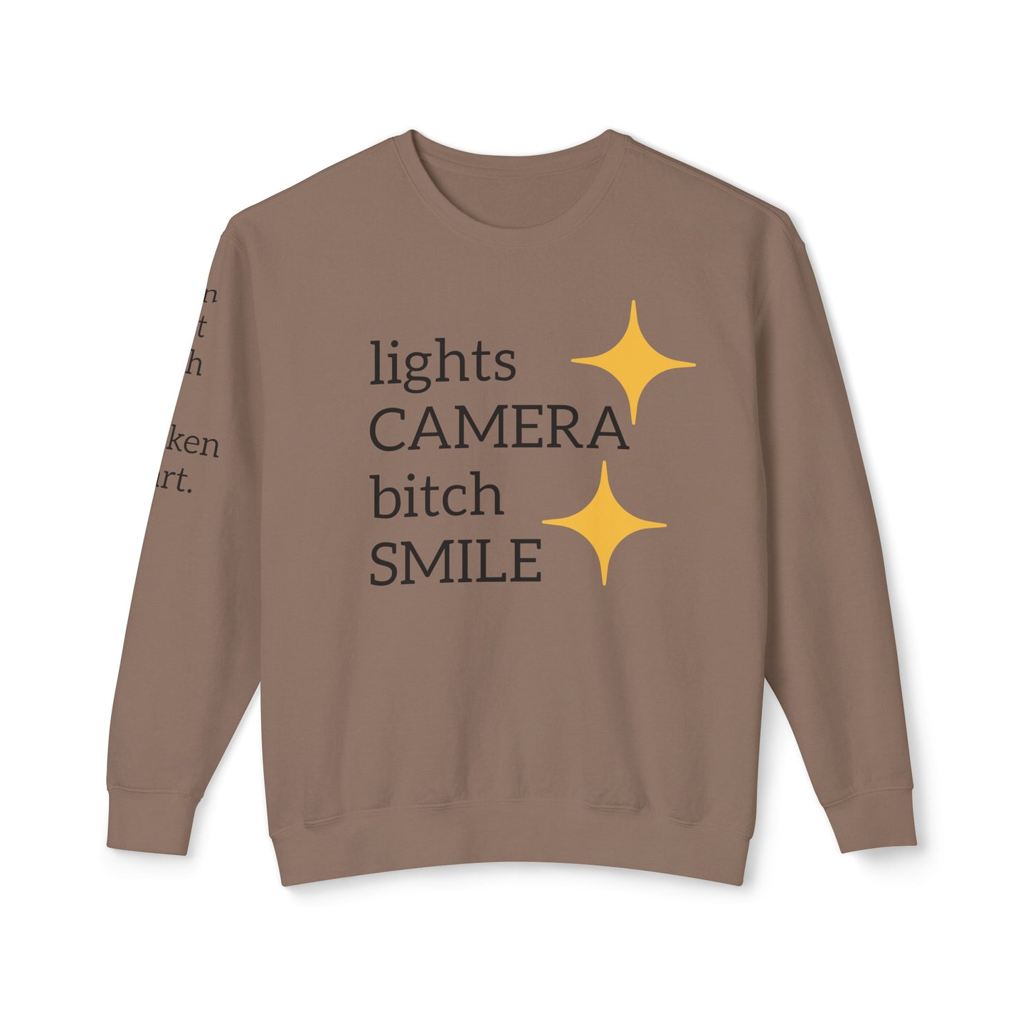 Lights Camera Bitch Smile Sweatshirt! All Colors and Sizes Unisex Lightweight Crewneck Sweatshirt