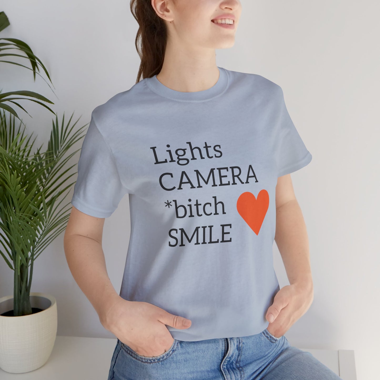 Lights Camera Bitch Smile All Sizes All Colors Unisex Jersey Short Sleeve Tee