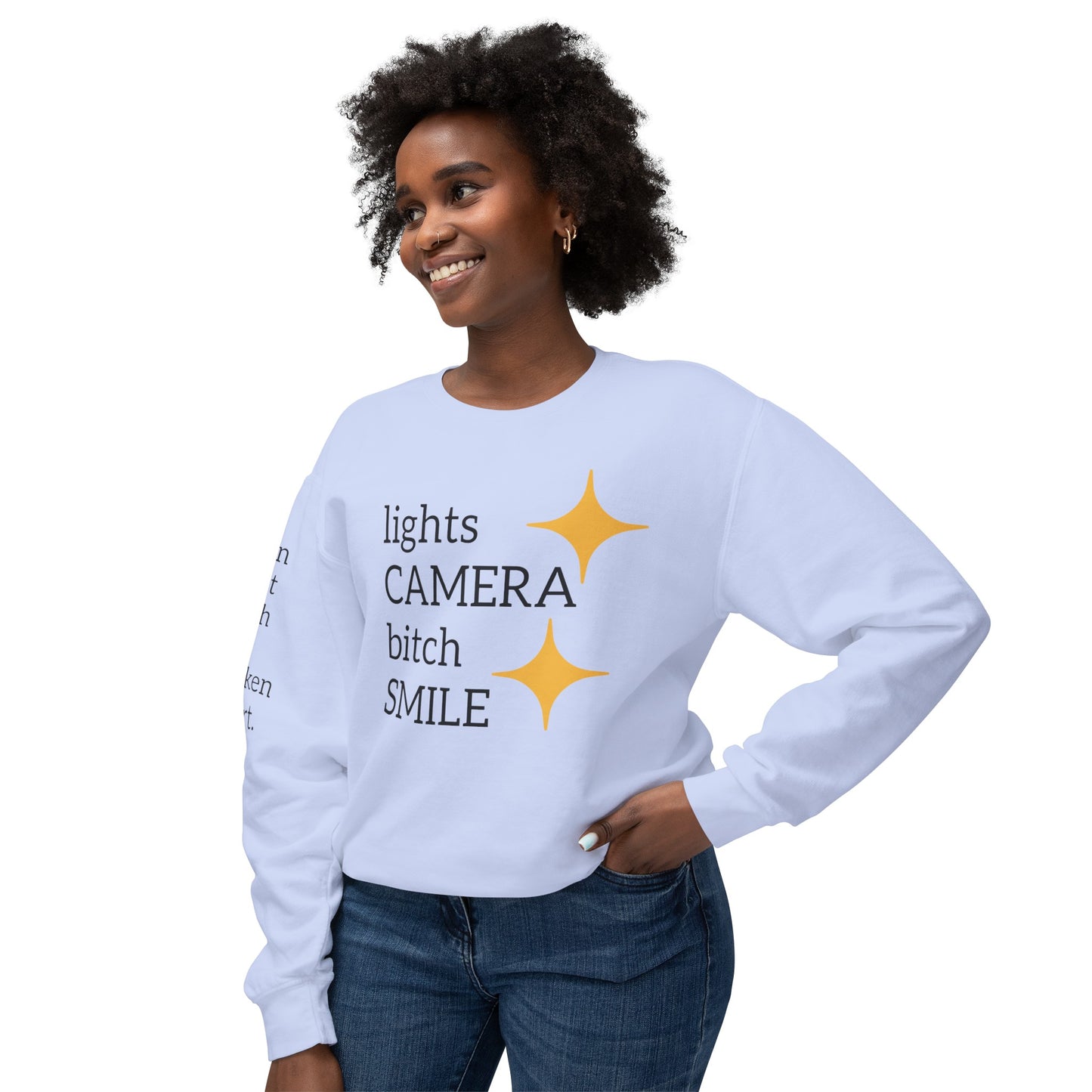 Lights Camera Bitch Smile Sweatshirt! All Colors and Sizes Unisex Lightweight Crewneck Sweatshirt