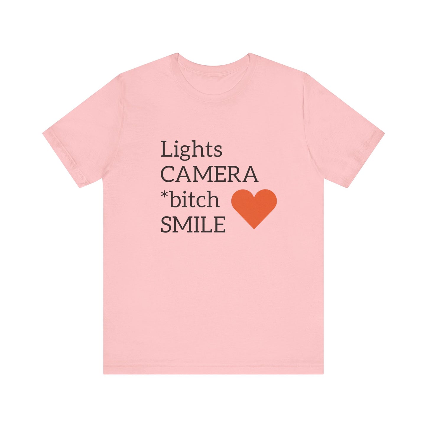 Lights Camera Bitch Smile All Sizes All Colors Unisex Jersey Short Sleeve Tee