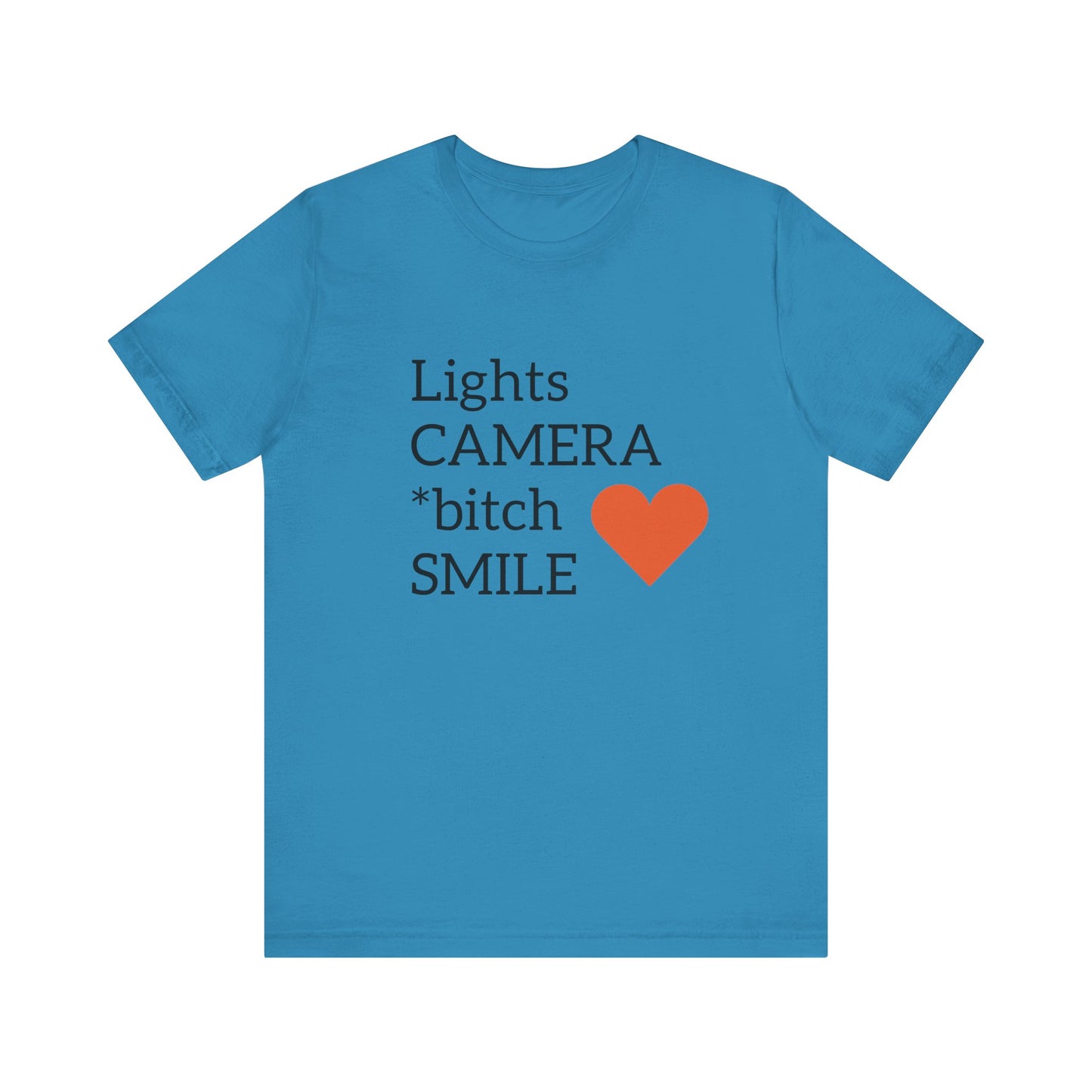 Lights Camera Bitch Smile All Sizes All Colors Unisex Jersey Short Sleeve Tee