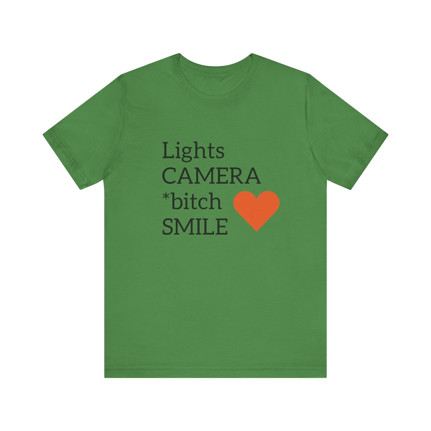 Lights Camera Bitch Smile All Sizes All Colors Unisex Jersey Short Sleeve Tee