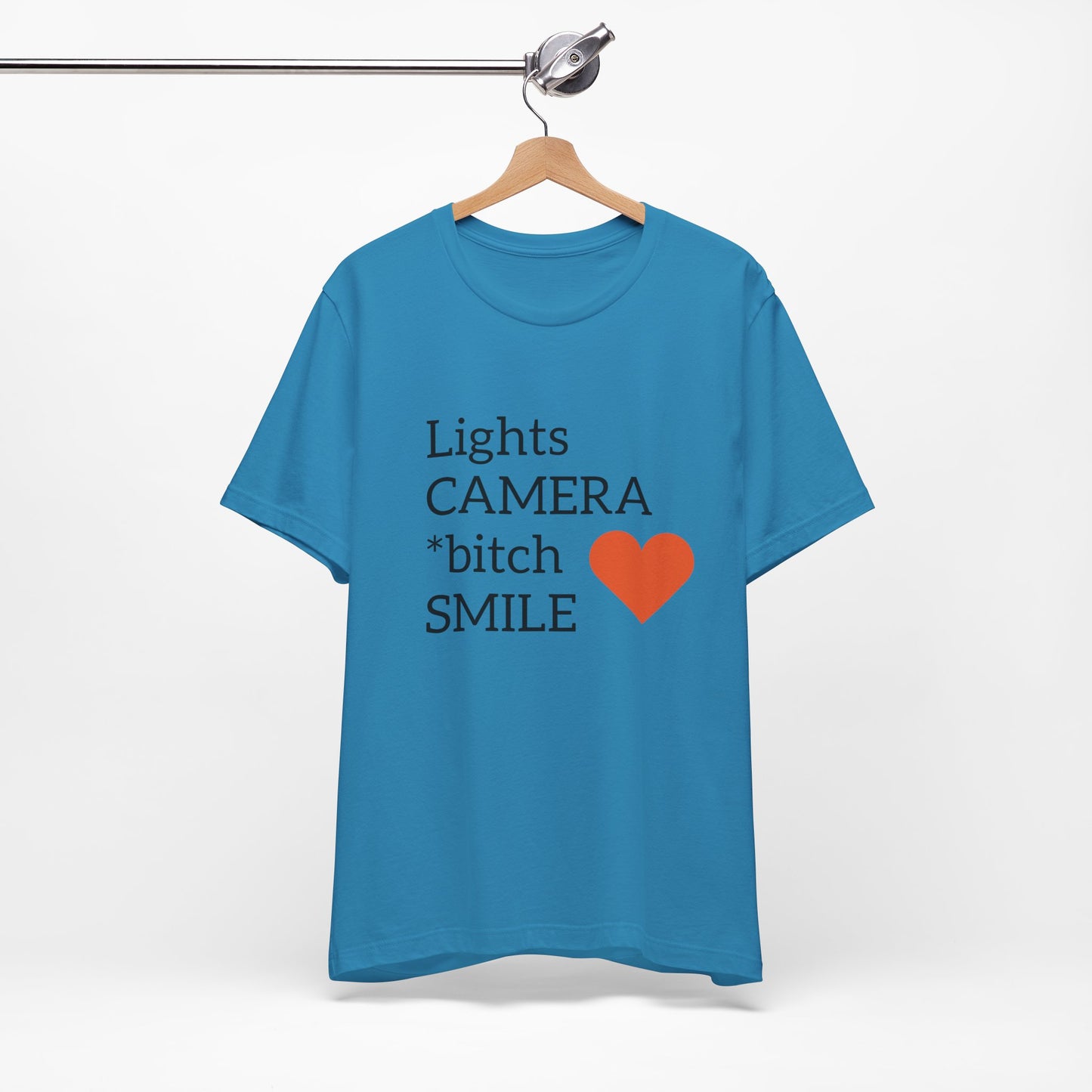 Lights Camera Bitch Smile All Sizes All Colors Unisex Jersey Short Sleeve Tee