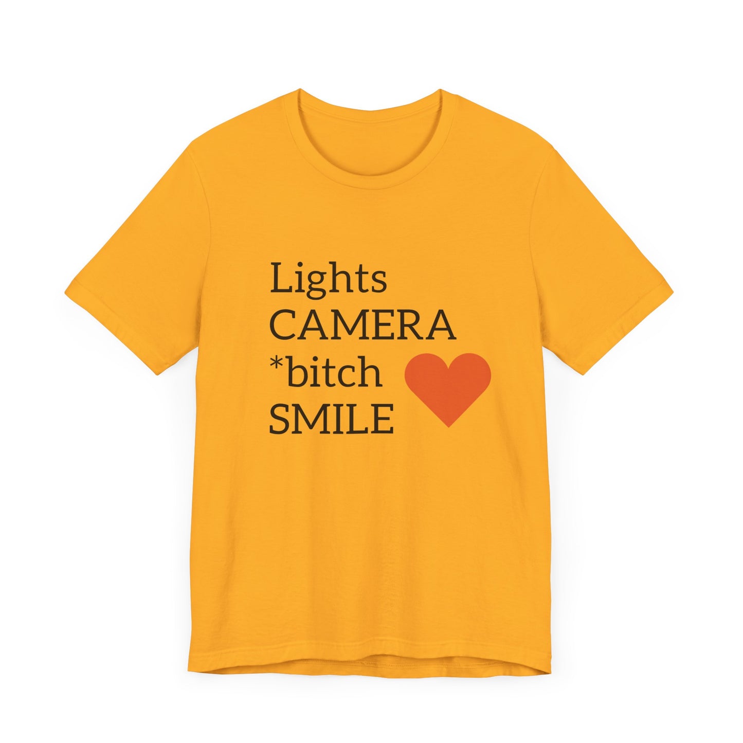 Lights Camera Bitch Smile All Sizes All Colors Unisex Jersey Short Sleeve Tee